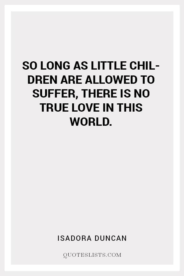 true love quote by Isadora Duncan